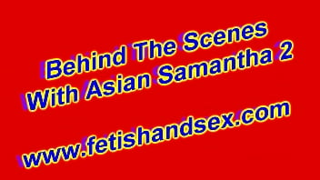Behind The Scenes With Asian Samantha 2